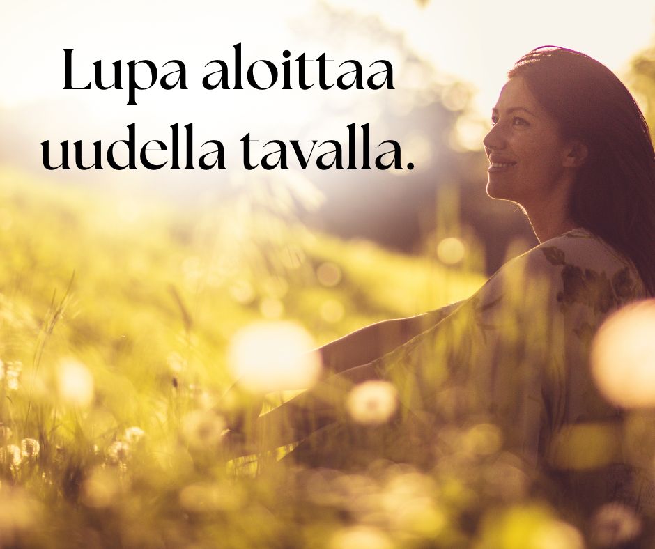 aineettomat lahjat antavat luvan aloittaa uudella tavalla