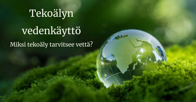 Tekoälyn vedenkäyttö – globaali uhka vai paikallinen kysymys?